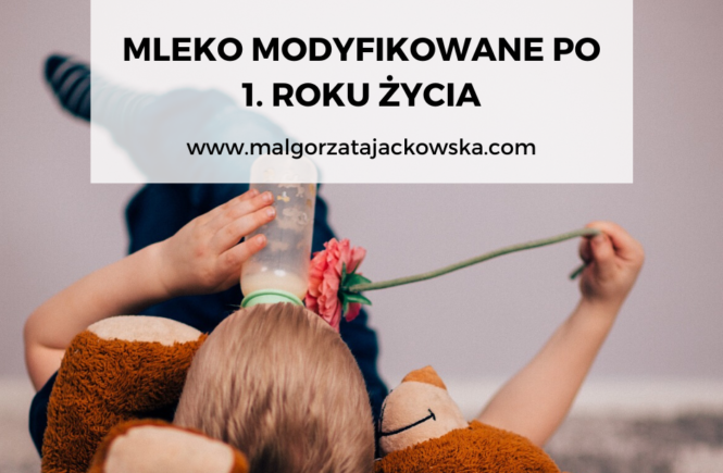 mleko modyfikowane po 1 roku życia Małgorzata Jackowska