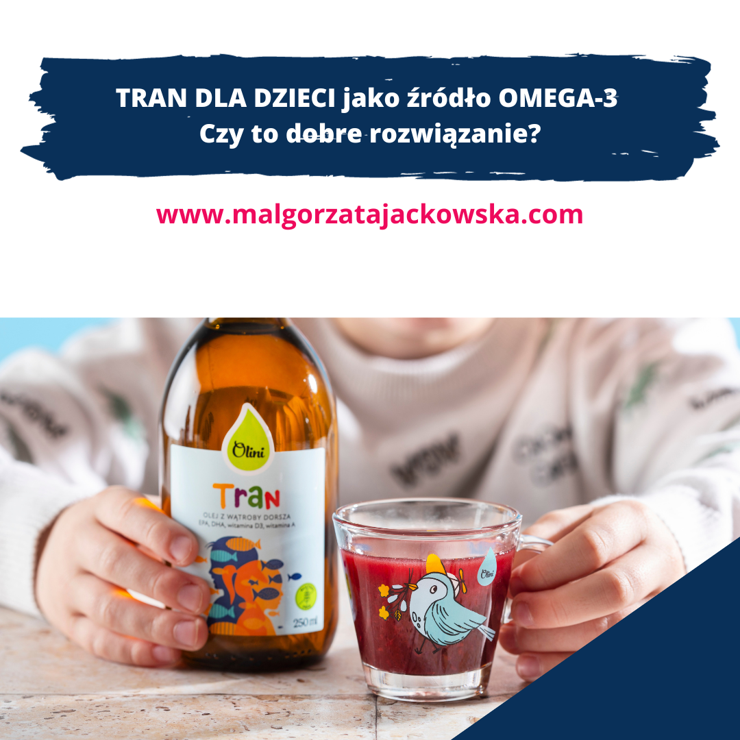 Tran dla dzieci jako źródło omega-3 – czy to dobre rozwiązanie?